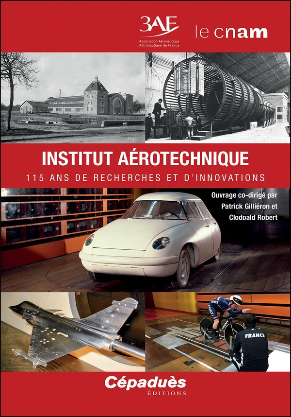 Livre. « Institut aérotechnique 115 ans de recherches et d’innovations