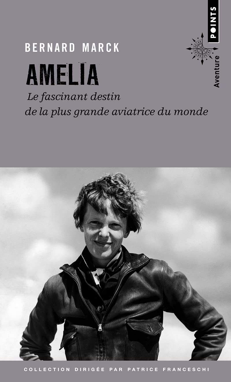 Book. “Amelia – The Fascinating Tale of the World’s Greatest Airwoman ...